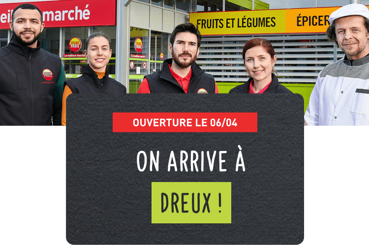 OUVERTURE À DREUX